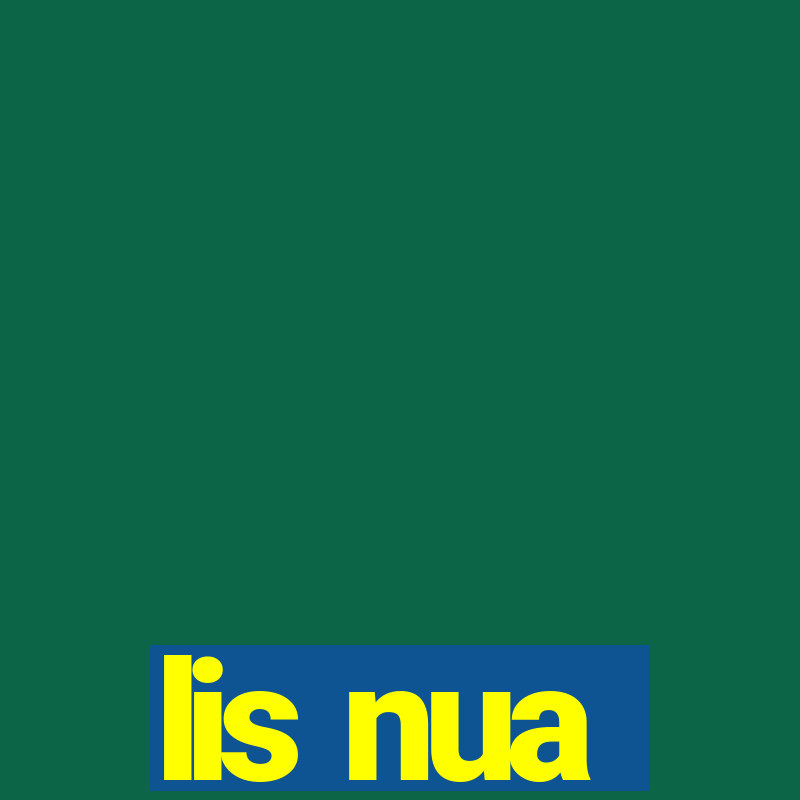 lis nua